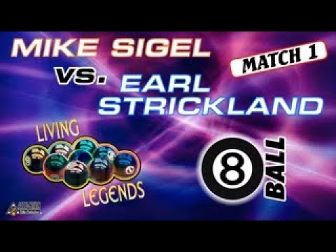 LIVING LEGENDS CHALLENGE: Mike Sigel vs. Earl Strickland: 8-Ball