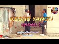 KESHO YANGU EP NO 3 🌙