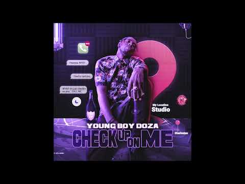 Young Boy Doza - Check Up On Me