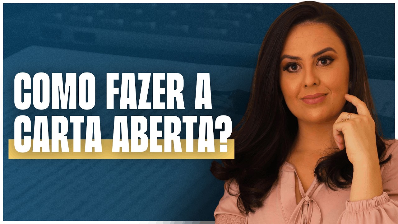 COMO FAZER A CARTA ABERTA?