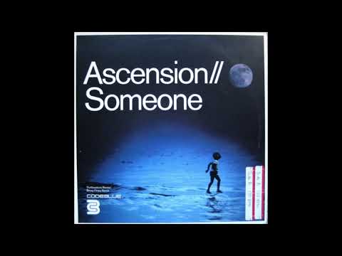 Ascension - Someone (Thrillseekers Remix) (2000)
