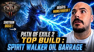 PoE 2 Turbo Guide : Spirit Walker Oil Barrage ! Ce build est COMPLETEMENT ABUSÉ  SHOTGUN LES BOSS !!