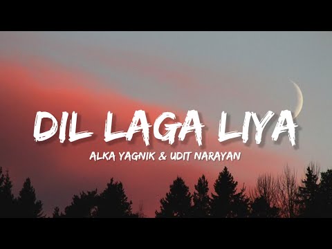 Dil Laga Liya - Alka Yagnik & Udit Narayan (Lyrics) | Lyrical Bam Hindi 