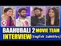 Baahubali 2 Movie Team Interview With Savitri Prabhas Anushka Rana V6 News