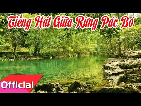 [Karaoke MV HD] Tiếng Hát Giữa Rừng Pác Bó