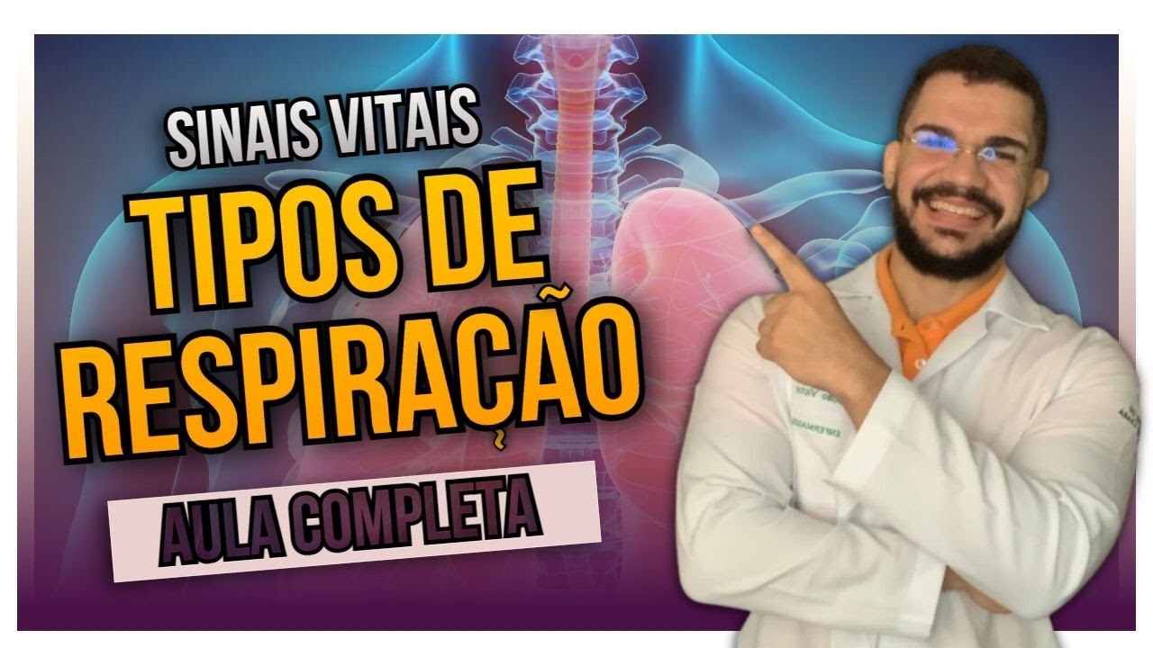 SINAIS VITAIS | QUAIS OS RITMOS RESPIRATÓRIOS | TIPOS DE RESPIRAÇÃO AULA COMPLETA