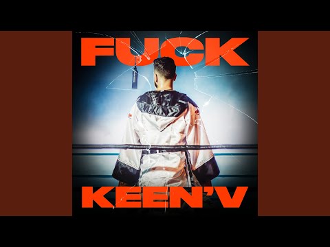 Videoclip de Fuck Keen'V (feat. Missak & Ajnin) — Keen' V
