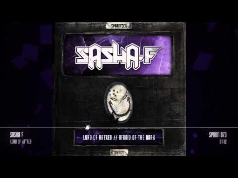 Sasha F - Lord of Hatred [SPOON 073]