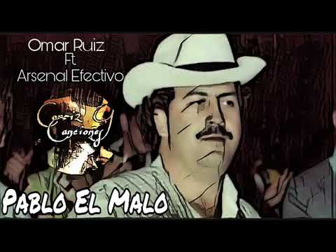 Pablo el malo  Omar Ruiz ft Arsenal Efectivo