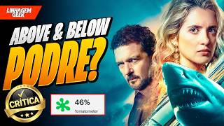 TUBARÃO COM ANTONIO BANDEIRAS! BOVE & BELOW [CRÍTICA]