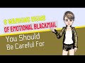 6 Warning Signs Of Emotional Blackmail You Should Be Careful For