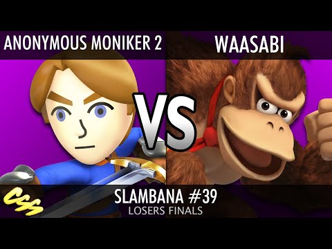 [Slambana #39] Losers Finals: Anonymous Moniker 2 (Mii Swordfighter) vs. Waasabi (Donkey Kong)