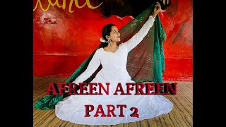 AFREEN AFREEN | DANCE CHOREOGRAPHY | PART TWO | THE MUSE | RAHAT FATEH ALI KHAN |MOMINA MUSTEHSAN