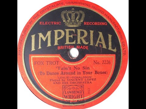Vincent Lopez & His Orchestra "Taint No Sin To Dance Around In Your Bones" Banner 0569 (1930) lyrics