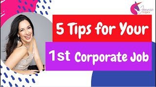 5 Tips for Your First Corporate Job - #careeradvice | What I Wish Someone Told Me!