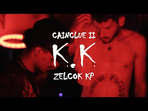 Cainclue ii, @zelcokkp - K.K (Official Video)