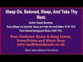 Sleep On, Beloved, Sleep, And Take Thy Rest - Hymn Lyrics & Music