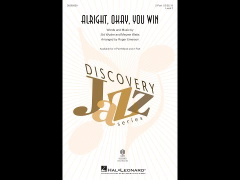 Alright, Okay, You Win (2-Part Choir) - Arranged by Roger Emerson