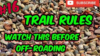 Rules of the trail, Every off-roader should know!  Jeeping for Beginners