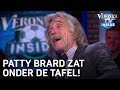 'Patty Brard zat onder de tafel' | VERONICA INSIDE