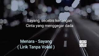 Download lagu Menara - Sayang ( Lirik Tanpa Vokal ) mp3