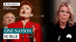 What’s driving One Nation’s huge surge in popularity?