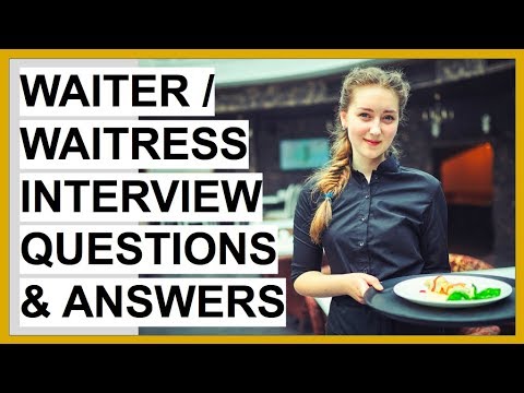 WAITRESS + WAITER Interview Questions And Answers! (Waitress Interview Prep Guide)
