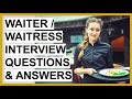 WAITRESS + WAITER Interview Questions And Answers! (Waitress Interview Prep Guide)