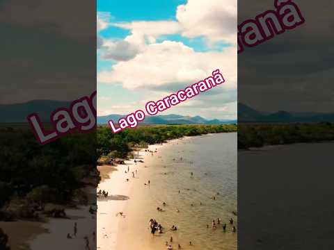 Lago Caracaranã em Normandia
