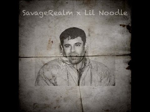 SavageRealm x Lil Noodle - El Chapo (Prod. By SuperStaar) Official Lyric Video