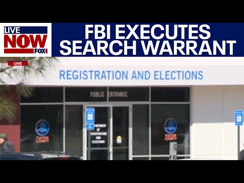 FBI agents search election hub in Fulton County, GA