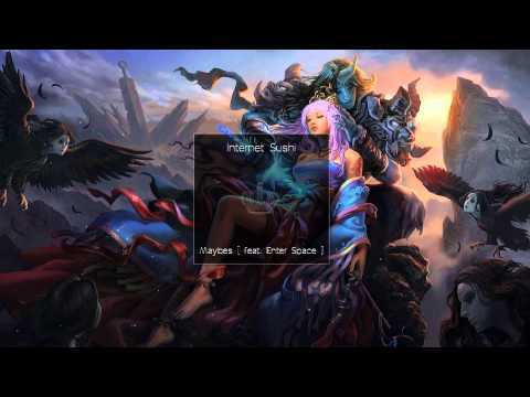 Internet Sushi - Maybes ( feat. Enter Space )