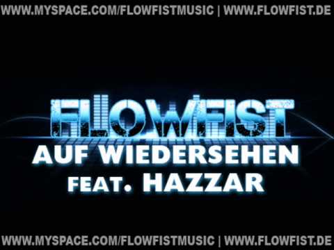 HaZZaR ft. FlowFist - Auf Wiedersehen
