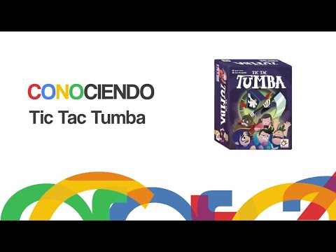 Conociendo Tic Tac Tumba