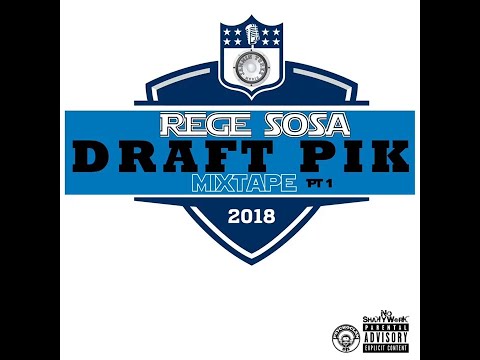 Rege Sosa ‘Run Street ‘ Freestyle 2018 Draftpik Mixtape