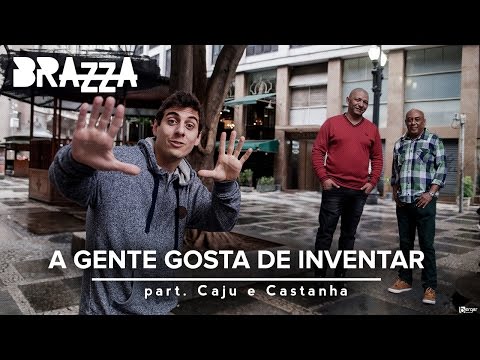 A gente gosta de inventar (Clipe Oficial) - Fabio Brazza part Caju e Castanha (prod. Leo Casa1)