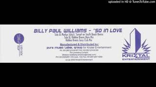 A - Billy Paul Williams - So In Love (Markus Schulz Sunset On South Beach Remix)
