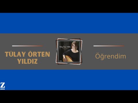 Tülay Örten Yıldız - Öğrendim I Şaha Doğru  © 2015 Z Müzik