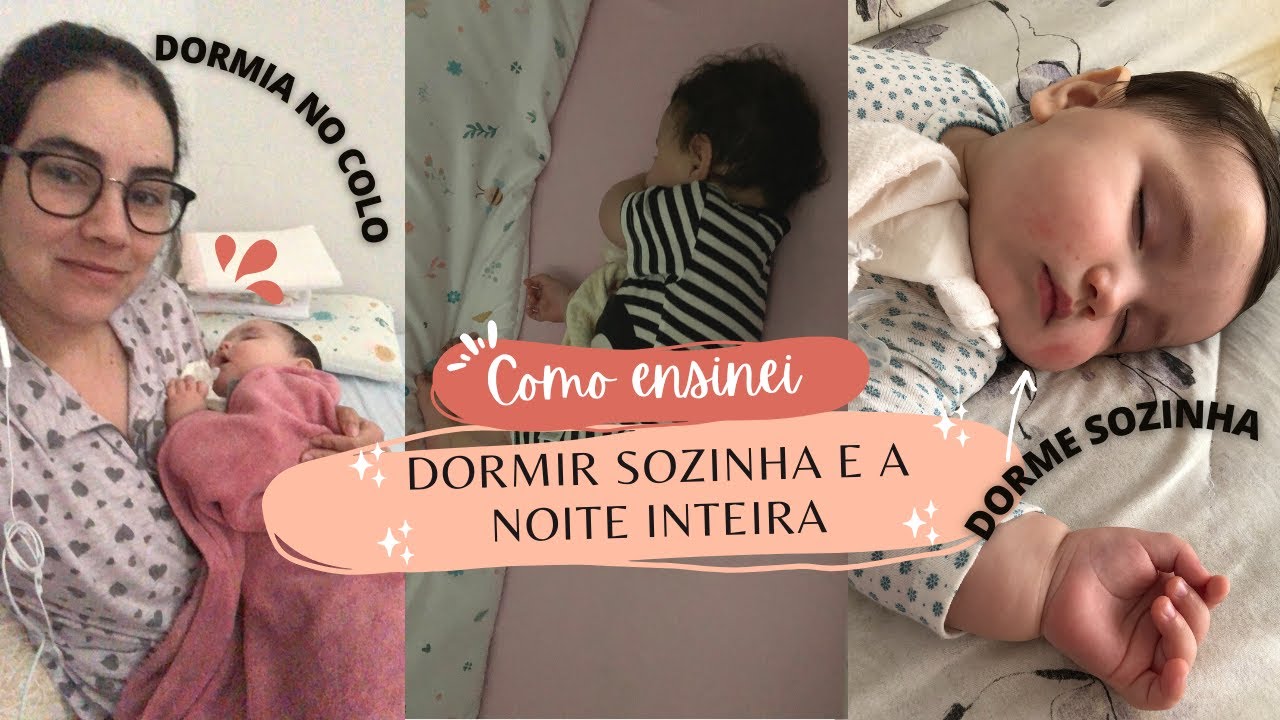 COMO FIZ MINHA BEBE DORMIR SOZINHA E A NOITE TODA! DICAS VALIOSAS