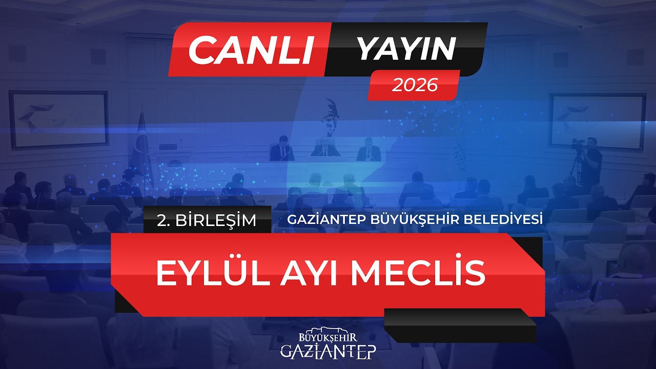 Eylül Ayı Meclis Toplantısı 2. Birleşim