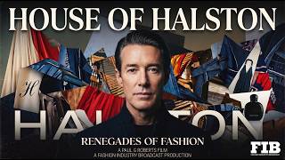 HOUSE OF HALSTON  - RENEGADES OF FASHION