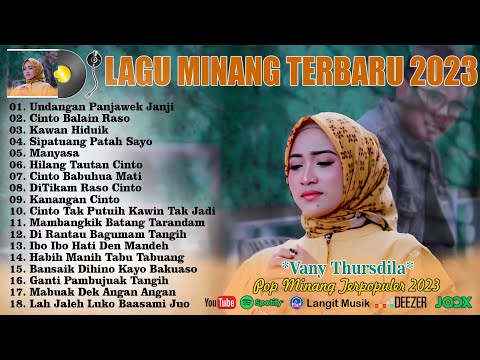 LAGU MINANG TERBARU 2023 TERPOPULER "Vany Thursdila" ~ LAGU POP MINANG TERBAIK 2023 VIRAL