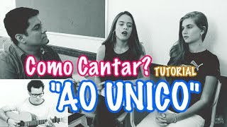 como cantar "AO UNICO" -  VOCATO #181