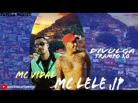 MC LELE JP E MC VIDAL - 1Minuto (Áudio Oficial) DJ GUH MIX