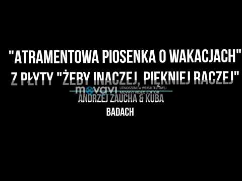 Atramentowa piosenka o wakacjach - Andrzej Zaucha & Kuba Badach (13 lat)