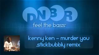 Kenny Ken - Murder You (Stickbubbly Remix)