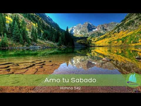 Himno 542 Amo tu Sabado