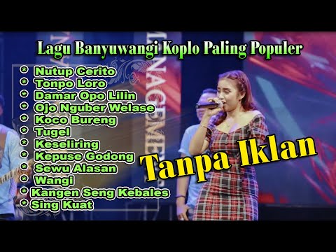 Nutup Cerito ~ Damar Opo Lilin ~ Sewu Alasan ~ Kepuse Godong || Lagu Koplo Banyuwangi Paling Populer