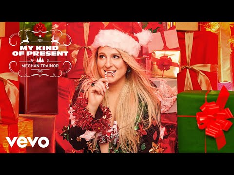 Megan Trainor - My Kind Of Present - Christmas Radio