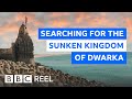 Dwarka: Have archaeologists finally found India's sunken kingdom? - BBC REEL